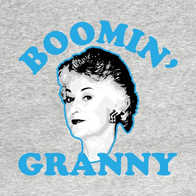 Boomin’ Granny by Fresh Fly Threads